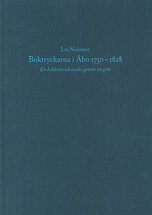 Boktryckarna i Åbo 1750-1828. En bokhistorisk studie genom ett yrke