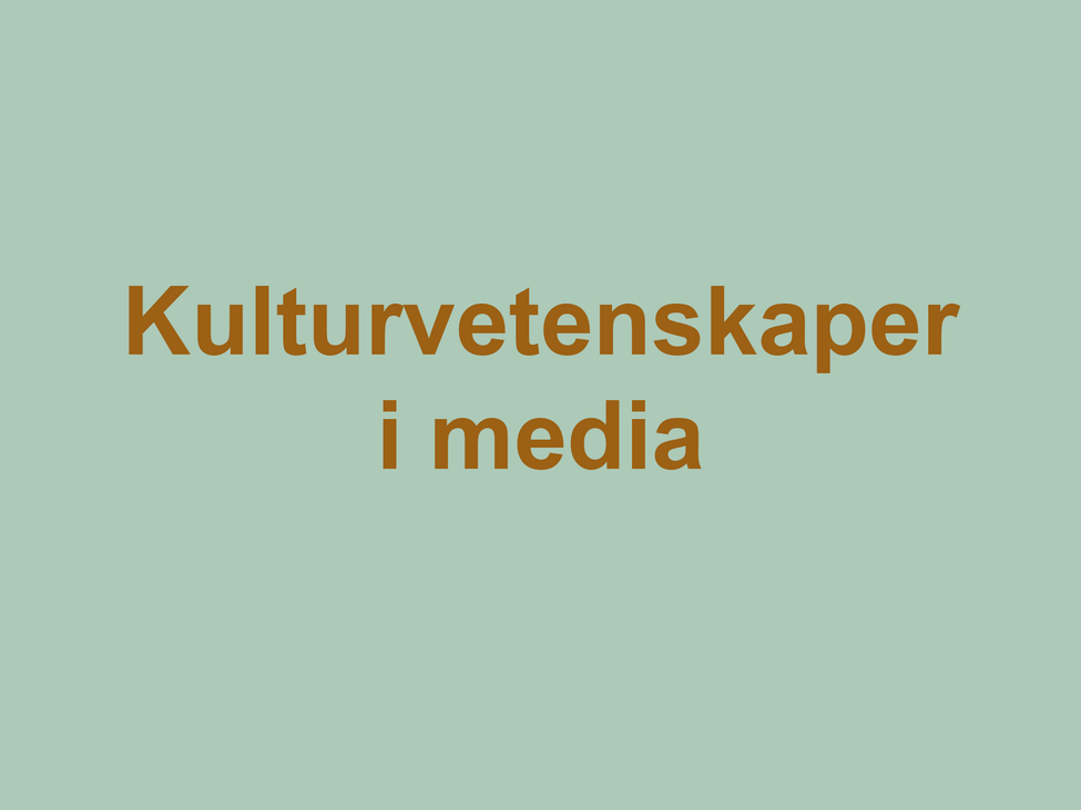 Platshållarbild med texten Kulturvetenskaper i media.